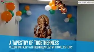 Celebrating India's 77th Independence Day 2023 | Novel Patterns