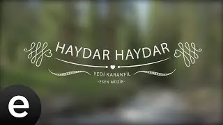 Haydar Haydar - Yedi Karanfil (Seven Cloves) - Official Audio  