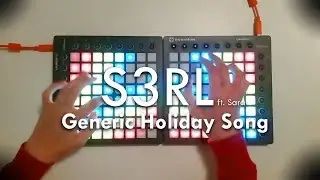 S3RL ft. Sara - Generic Holiday Song // Launchpad Cover [FlStudio Project]