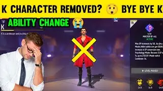 K Character Removed?😲 K character Ability Change