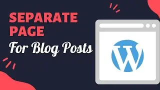 Make a separate page for blog posts on WordPress