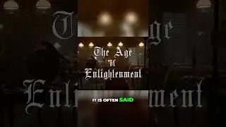 The Age of Enlightenment: How Science Transformed Society 