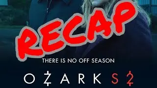 Ozark Season 2 Recap