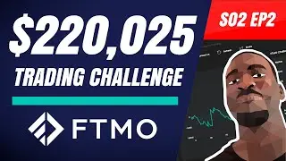 FTMO Trading CHALLENGE (S02E02) | $200,000 Funded Forex Trader