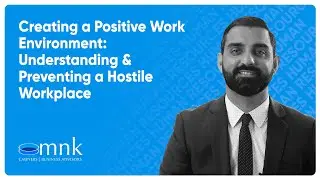 Creating a Positive Work Environment: Understanding & Preventing a Hostile Workplace | MNK Law