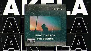ARTSICK - Beat Change Freeverse (Official Audio) | Akela