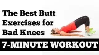 The Best Butt Exercises for Bad Knees