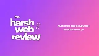 E12 Harsh Web Review - Mateusz Truchlewski