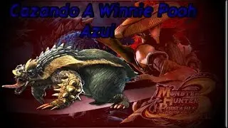 Cazando A Winnie Pooh Azul y Gran Fail【Monster Hunter Portable 3rd】#1