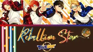 【แปลไทย】 Trickstar - 『Rebellion Star』 ES!