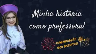 Como me tornei professora!