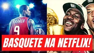 5 MELHORES DOCUMENTÁRIOS DE BASQUETE PARA ASSISTIR NA NETFLIX