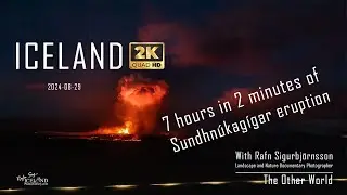 7 hours in 2 minutes of Sundhnúkagígar eruption 2024-08-29
