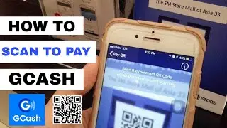 HOW to SCAN to PAY using GCASH APP | QR CODE | Step by Step