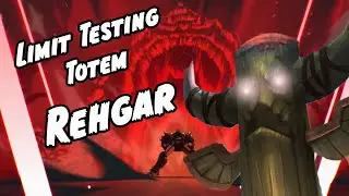 Limit Testing Rework Rehgar's Totem Build