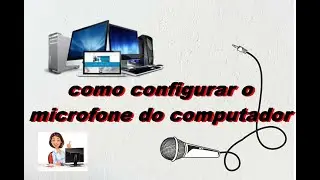 Como mudar volume microfone no computador