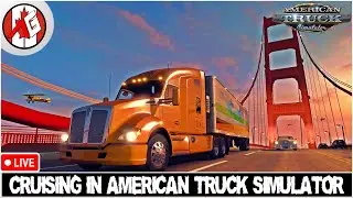 CRUISING IN AMERICAN TRUCK SIMULATOR LIVE 🔴
