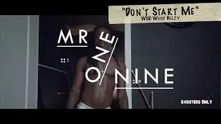 Mr. One Nine “You can be friendly w/ clients without being friends” [SHOOTERS ONLY]