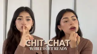 GRWM: Like We're on FaceTime