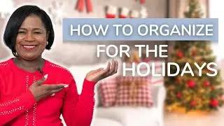 10 Things to Organize for the Holidays