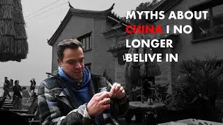 China Myths That Many Believe – But Are They True? / 许多人相信的中国迷思--但它们是真的吗？