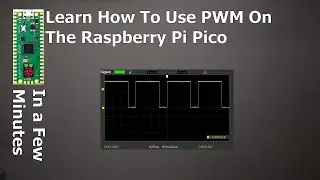 Using PWM on the RPi PICO microcontroller