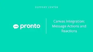 Canvas Integration: Message Actions and Reactions