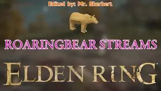 Here be dragons | RoaringBear Streams Elden Ring