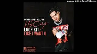 [FREE] NoCap Loop Kit - Like i Want u (NoCap, Toosii, Rod Wave, NBA YoungBoy)
