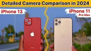 IPhone 13 VS IPhone 11 Pro Max Camera Comparison in 2024🔥| Detailed Camera Test in Hindi⚡️