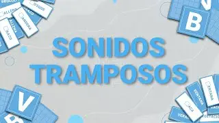 Sonidos Tramposos | APRENDE JUGANDO