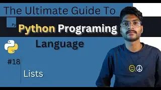 List Basics in Python | The Ultimate Guide To Python Programming Language #18