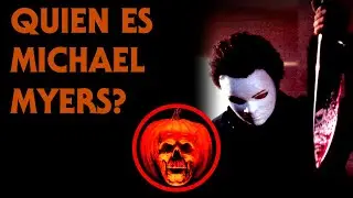 ¿Quién es MICHAEL MYERS? | Historia, Habilidades, Curiosidades | TERROR PROFILES