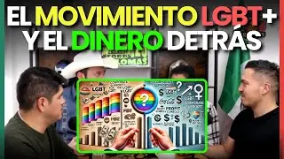 El Movimiento LGBT+ y el Dinero Detrás