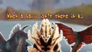 When a Kaiju isn’t in Kaiju Universe | Kaiju Universe Meme