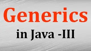 Generics in java # 3 - Bounded Type Parameters & Multiple Type parameters | Java9s
