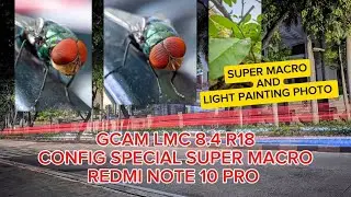 CONFIG SUPER MACRO BY CAK ERIK SEMELEKETHE, HASIL MACRO JERNIH SUPER TAJAM, GCAM LMC 8.4 R18.