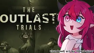 【Outlast Trials】I will outlast everyone