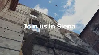 Join us in Siena