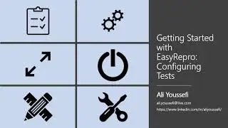 EasyRepro - Getting Started - Configuring Tests