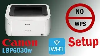 canon lbp6030w WIFI setup| without wps button