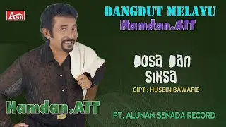 HAMDAN ATT - DANGDUT MELAYU - DOSA DAN SIKSA ( Official Video Musik ) HD