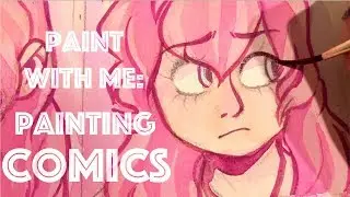 Paint With Me: Painting Comics // kactus kid
