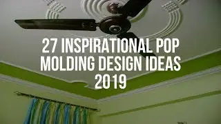 🔴 27 Inspirational POP MOLDING DESIGN Ideas 2019