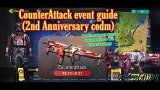 CounterAttack CODM 2nd Anniversary guide, tips and tricks. (map and br gunsmiths included)