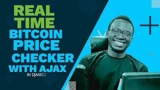 Building Real Time Bitcoin Price Tracker with Django Python and Ajax