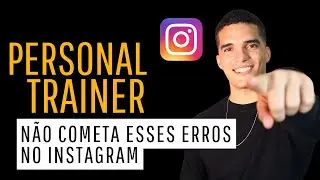 Erros que MATAM as VENDAS do Personal Prainer no instagram