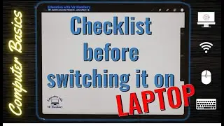 What to CHECK before Switching ON your LAPTOP | Computer Basics