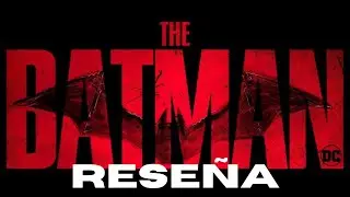 Reseña The Batman