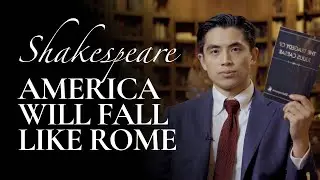 Will America Fall Like Rome? Shakespeare's Caesar Explained